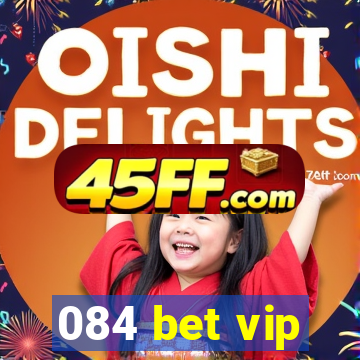 084 bet vip